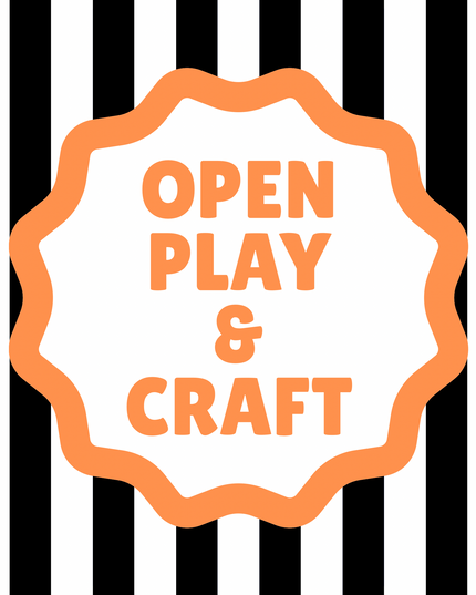 Open Play & Crafts - Sunday - October 25th, 9:15 AM to 12:00 PM