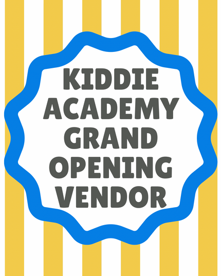 Vendor at Kiddie Academy Grand Opening - Sunday - June 7, 1:00 PM