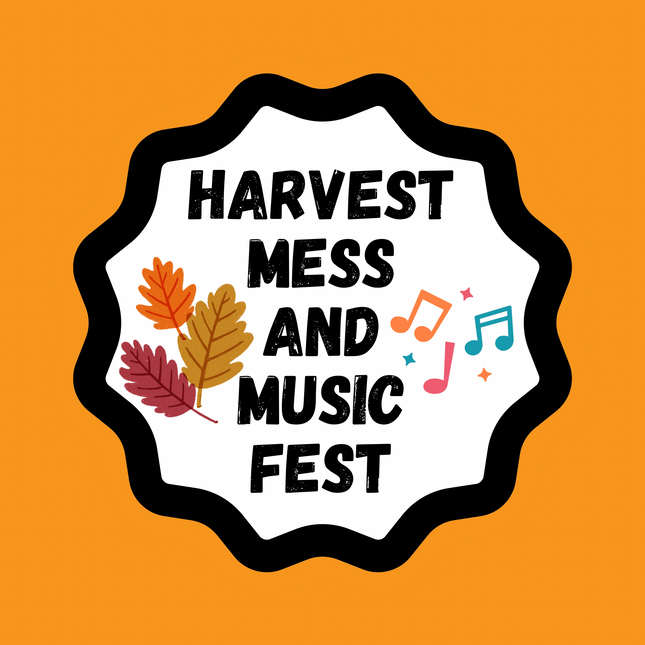 Harvest Mess & Music Fest - Saturday - October 24, 10:00AM to 2:00 PM