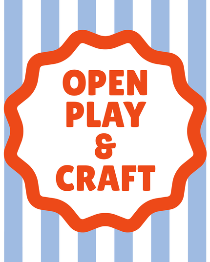 Open Play & Crafts - Saturday - July 25, 9:15 AM to 12:00 PM